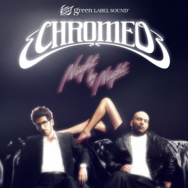 SURFACE TO AIR / CHROMEO NIGHT BY NIGHT